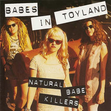 Load image into Gallery viewer, Babes In Toyland : Natural Babe Killers (2xCD, Comp)