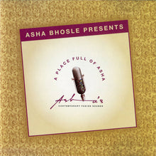 Load image into Gallery viewer, Various : Asha Bhosle Presents: A Place Full Of Ahsa - Asha's Contemporary Fusion Sounds (CD, Album)