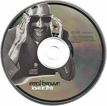 Load image into Gallery viewer, Errol Brown : Love In This (CD, Album)