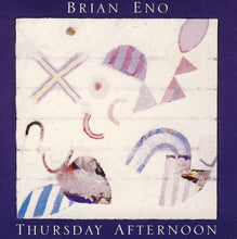 Load image into Gallery viewer, Brian Eno : Thursday Afternoon (CD, Album)