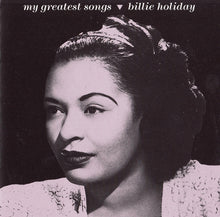 Load image into Gallery viewer, Billie Holiday : My Greatest Songs (CD, Comp)