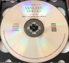 Load image into Gallery viewer, Shiv Kumar Sharma* : Sangeet Sartaj Volume I And II (2xCD, Comp)