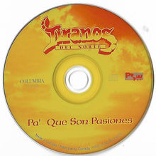 Load image into Gallery viewer, Tiranos Del Norte : Pa´Que Son Pasiones (CD, Album)