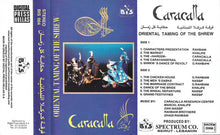 Load image into Gallery viewer, فرقة كركلا اللبنانية* = Caracalla* : حكاية كل زمان = Oriental Taming 0f The Shrew (Cass, Album)