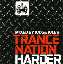 Load image into Gallery viewer, Judge Jules : Trance Nation Harder (2xCD, Comp, Mixed)