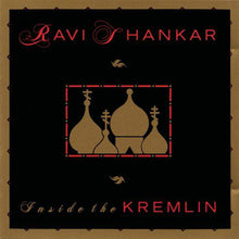Load image into Gallery viewer, Ravi Shankar : Inside The Kremlin (CD, Album, RE)