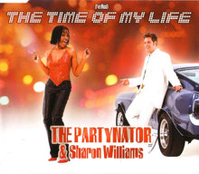 Load image into Gallery viewer, The Partynator & Sharon Williams : (I've Had) The Time Of My Life (CD, Maxi, Enh)