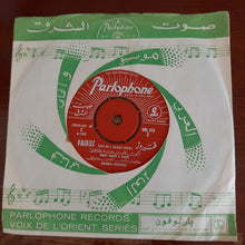 Load image into Gallery viewer, Fairuz : يا حجل صنّين / امي نامت عا بكير (7")