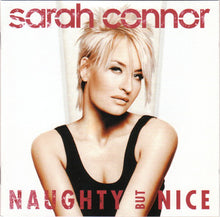 Load image into Gallery viewer, Sarah Connor : Naughty But Nice (CD, Album, Enh)