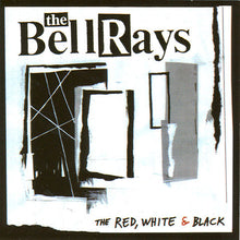 Load image into Gallery viewer, The Bellrays : The Red, White & Black (CD, Album)