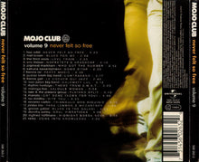 Load image into Gallery viewer, Various : Mojo Club Dancefloor Jazz Volume 9 - Never Felt So Free (CD, Comp)