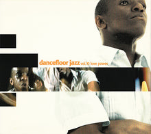 Load image into Gallery viewer, Various : Mojo Club Dancefloor Jazz Vol. 10 (Love Power) (2xCD, Comp, Ltd)