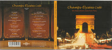 Load image into Gallery viewer, Various : Champs-Élysées Café (CD, Comp, Dig)