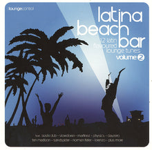 Load image into Gallery viewer, Various : Latina Beach Bar Volume 2 (CD, Comp)