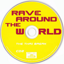Load image into Gallery viewer, Various : Rave Around The World Vol. 3 - The Thai Break (2xCD, Comp, Copy Prot.)