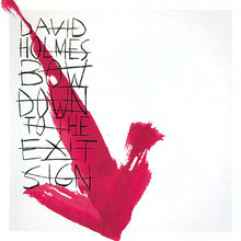 Load image into Gallery viewer, David Holmes : Bow Down To The Exit Sign (CD, Album)