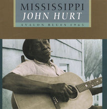 Load image into Gallery viewer, Mississippi John Hurt : Avalon Blues 1963 (CD, Album, RE, RM)