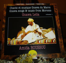 Load image into Gallery viewer, Amida Boussou*, Gnawa (2) : Gnawa Leila, Chants Et Musiques Gnawa Du Maroc, Volume 1 (CD, Album)