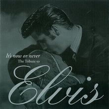Load image into Gallery viewer, Various : It's Now Or Never: The Tribute To Elvis (CD, Comp)