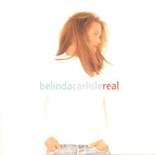 Load image into Gallery viewer, Belinda Carlisle : Real (CD, Album)