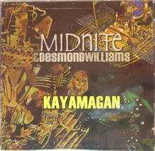 Load image into Gallery viewer, Midnite (2), Desmond Williams : Kayamagan (CD, Album)