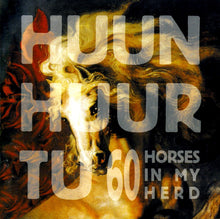 Load image into Gallery viewer, Huun-Huur-Tu : 60 Horses In My Herd (CD, Album, RE)