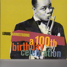 Load image into Gallery viewer, Louis Armstrong : A 100th Birthday Celebration (2xCD, Comp, Dig)