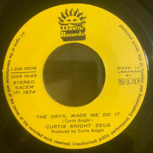 Load image into Gallery viewer, Curtis Knight Zeus : The Devil Made Me Do It / Oh, Rainbow (7", Single)
