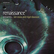 Load image into Gallery viewer, Ian Ossia And Nigel Dawson : Renaissance Presents... (Volume One) (2xCD, Comp, Mixed)