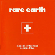 Load image into Gallery viewer, Rare Earth : Made In Switzerland (CD, Album)