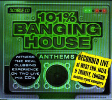 Load image into Gallery viewer, Various : 101% Banging House Anthems (2xCD, Mixed)