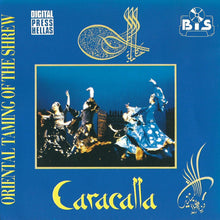 Load image into Gallery viewer, فرقة كركلا اللبنانية* = Caracalla* : حكاية كل زمان = Oriental Taming Of The Shrew (CD, Album)