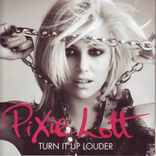 Load image into Gallery viewer, Pixie Lott : Turn It Up Louder (CD, Album, Enh, RE, EDC)