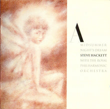 Load image into Gallery viewer, Steve Hackett With The Royal Philharmonic Orchestra : A Midsummer Night's Dream (CD, Album, Enh)