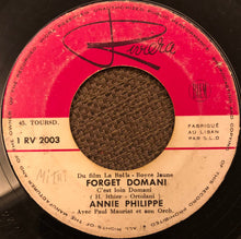 Load image into Gallery viewer, Annie Philippe : Forget Domani / Tout Finit A St. Tropez (7")