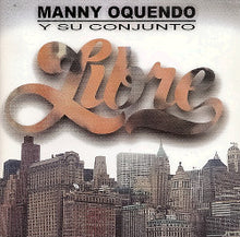 Load image into Gallery viewer, Manny Oquendo Y Su Conjunto Libre : Manny Oquendo Y Su Conjunto Libre (CD, Comp)