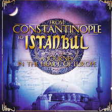 Load image into Gallery viewer, Various : From Constantinople To Istanbul (2xCD, Comp)
