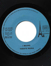 Load image into Gallery viewer, Today's People (2) : I Belong (7", Single)
