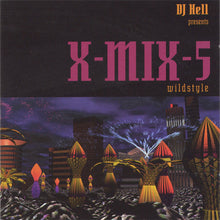 Load image into Gallery viewer, DJ Hell* : X-Mix-5 (Wildstyle) (CD, Comp, Mixed)