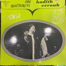 Load image into Gallery viewer, Oum Kalthoum = Oum Kalthoum : حديث الروح = Hadith Errouh (LP, Album)