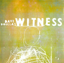 Load image into Gallery viewer, Dave Douglas : Witness (CD, Album)