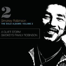Load image into Gallery viewer, Smokey Robinson : The Solo Albums: Volume 2: A Quiet Storm / Smokey's Family Robinson (CD, Comp, RE)