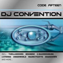 Load image into Gallery viewer, Various : DJ Convention - Code Fifteen (2xCD, Comp, Copy Prot., Mixed)