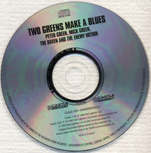 Load image into Gallery viewer, Peter Green (2), Mick Green, The Raven (3) and The Enemy Within (2) : Two Greens Make A Blues (CD, Album, RE)