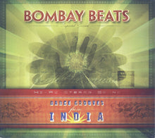 Load image into Gallery viewer, Various : Bombay Beats - Volume 1 - Dance Grooves From India (CD, Comp, P/Mixed, RE)