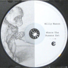 Load image into Gallery viewer, Willy Mason : Where The Humans Eat (CD, Album, Copy Prot.)