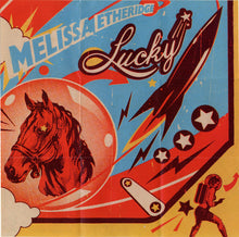 Load image into Gallery viewer, Melissa Etheridge : Lucky (CD, Album)