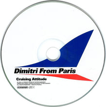 Load image into Gallery viewer, Dimitri From Paris : Cruising Attitude (CD, Album)