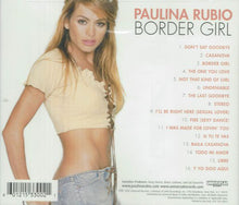 Load image into Gallery viewer, Paulina Rubio : Border Girl (CD, Album)