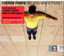 Load image into Gallery viewer, Robbie Rivera : Do You Want More? (CD, Album)